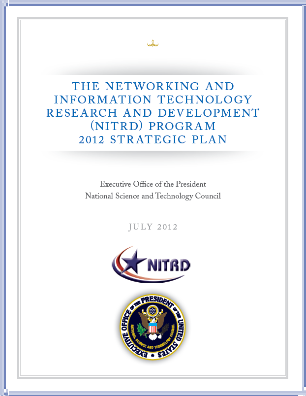 The Networking and Information Technology Research and Development (NITRD) Program 2012 

Strategic Plan